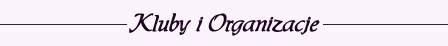 Kluby i Organizacje